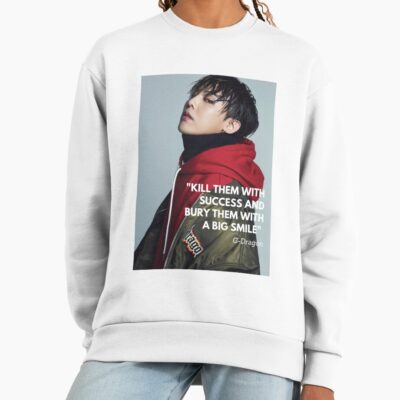 Gd Kill Them With Success Sweatshirt